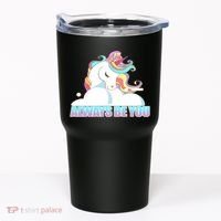 Always Be You Unicorn Tumbler thumb 0