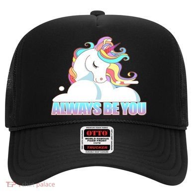 Always Be You Unicorn Hat