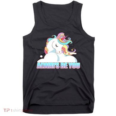 Always Be You Unicorn Tank Top
