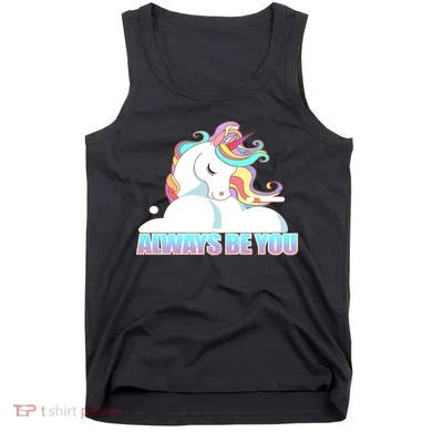 Always Be You Unicorn Tank Top