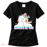 Always Be You Unicorn Women's T-Shirt thumb 0