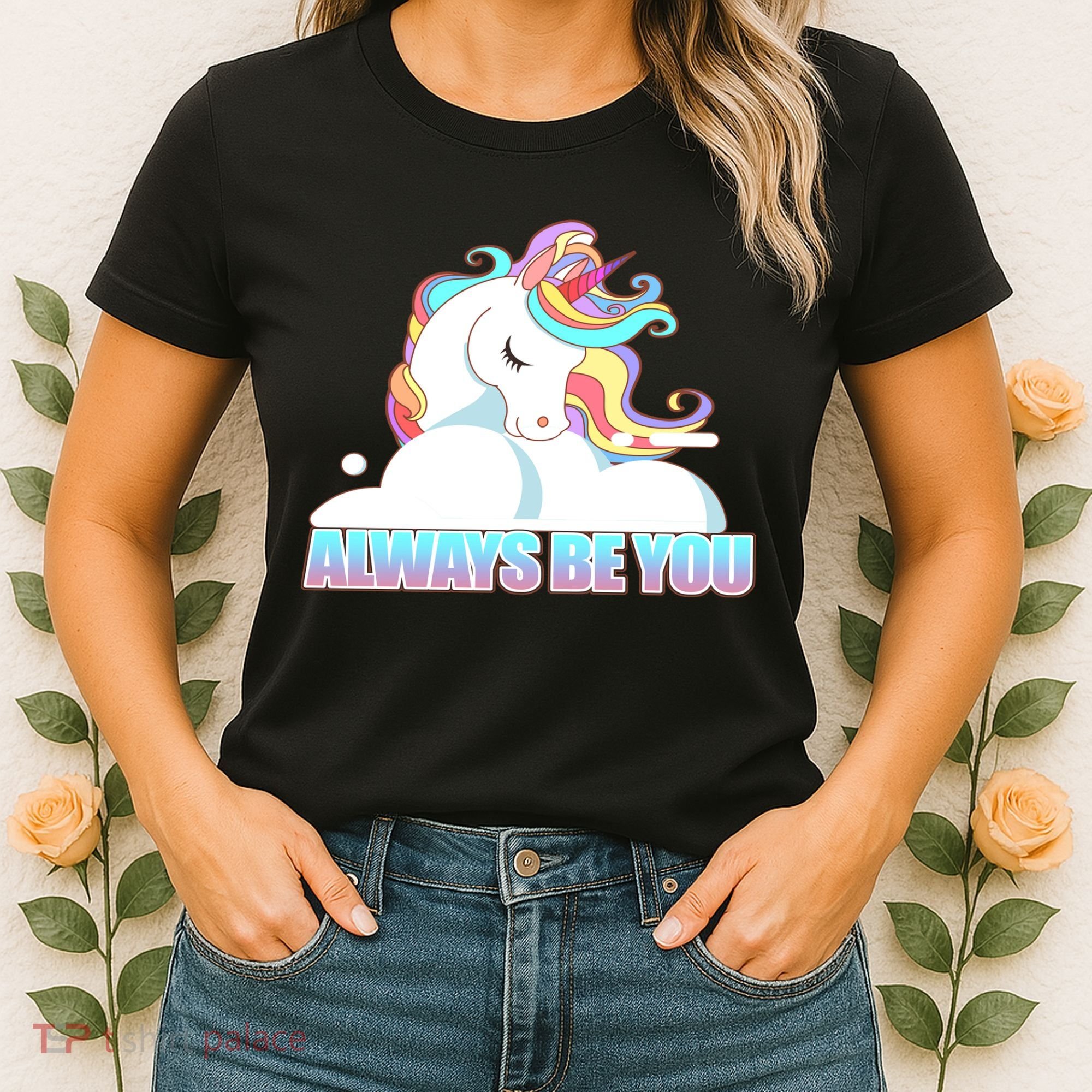 Always Be You Unicorn Women's T-Shirt