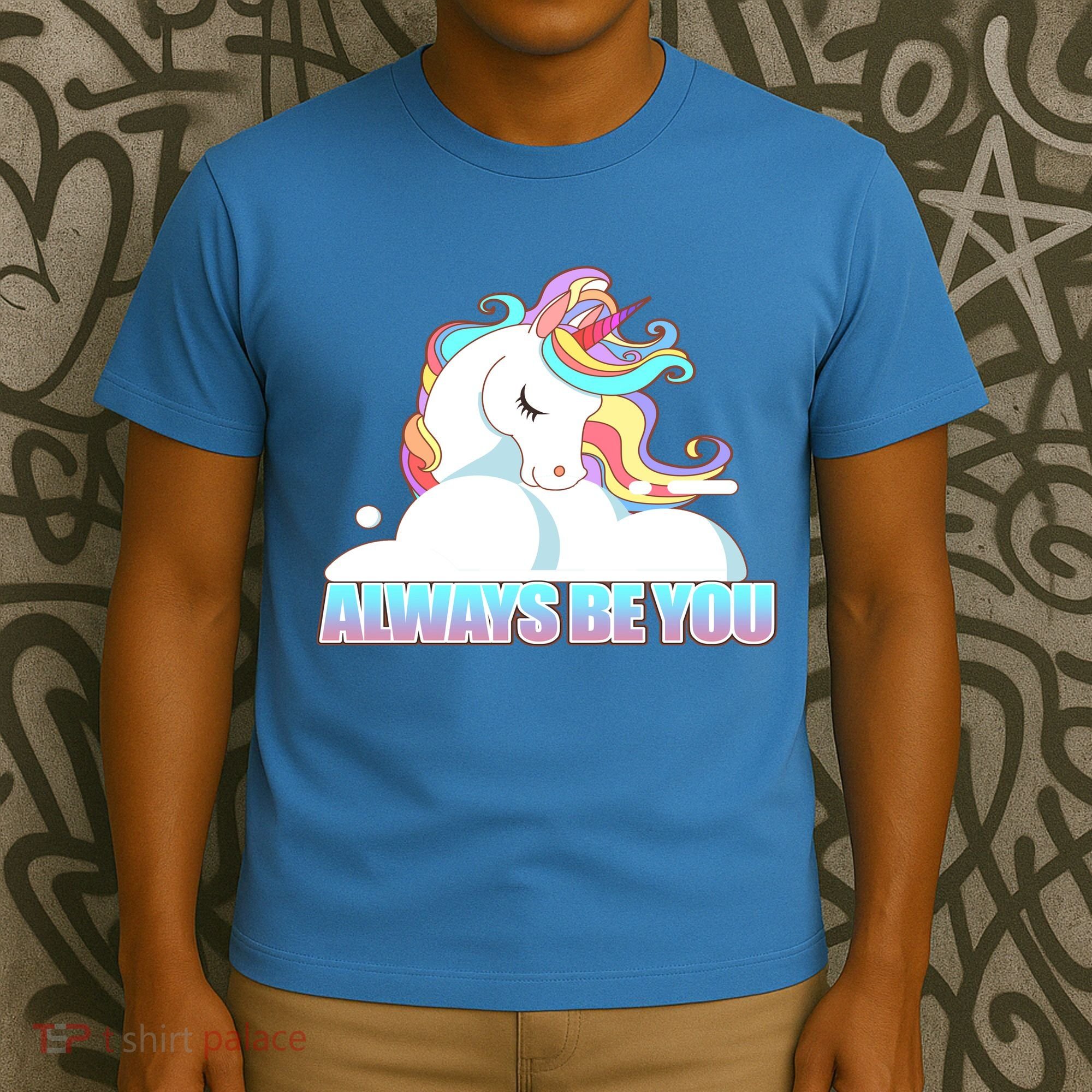 Always Be You Unicorn T-Shirt