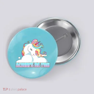 Always Be You Unicorn Button