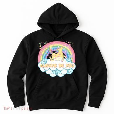 Always Be You Unicorn Rainbow Hoodie