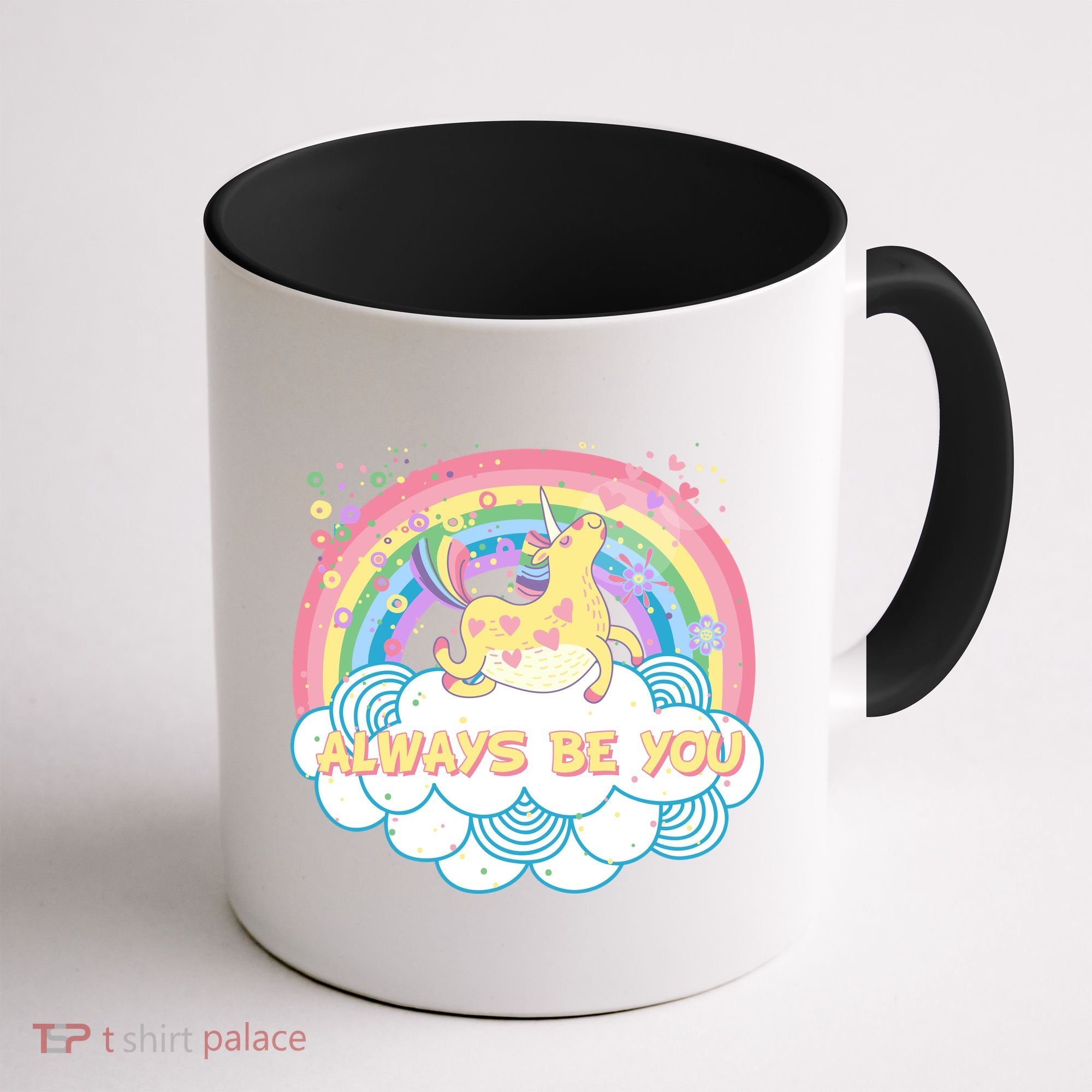 Always Be You Unicorn Rainbow Coffee Mug