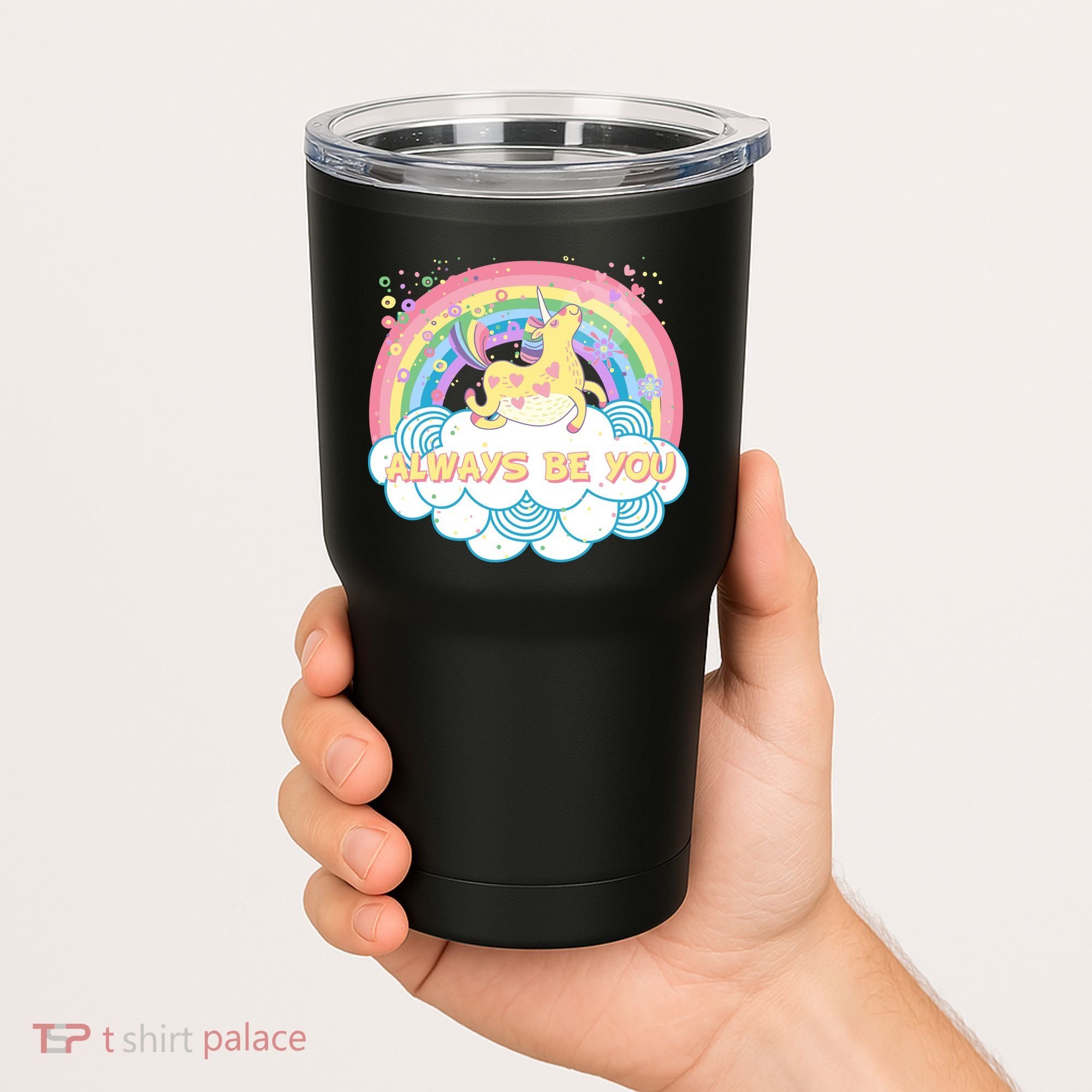 Always Be You Unicorn Rainbow Tumbler