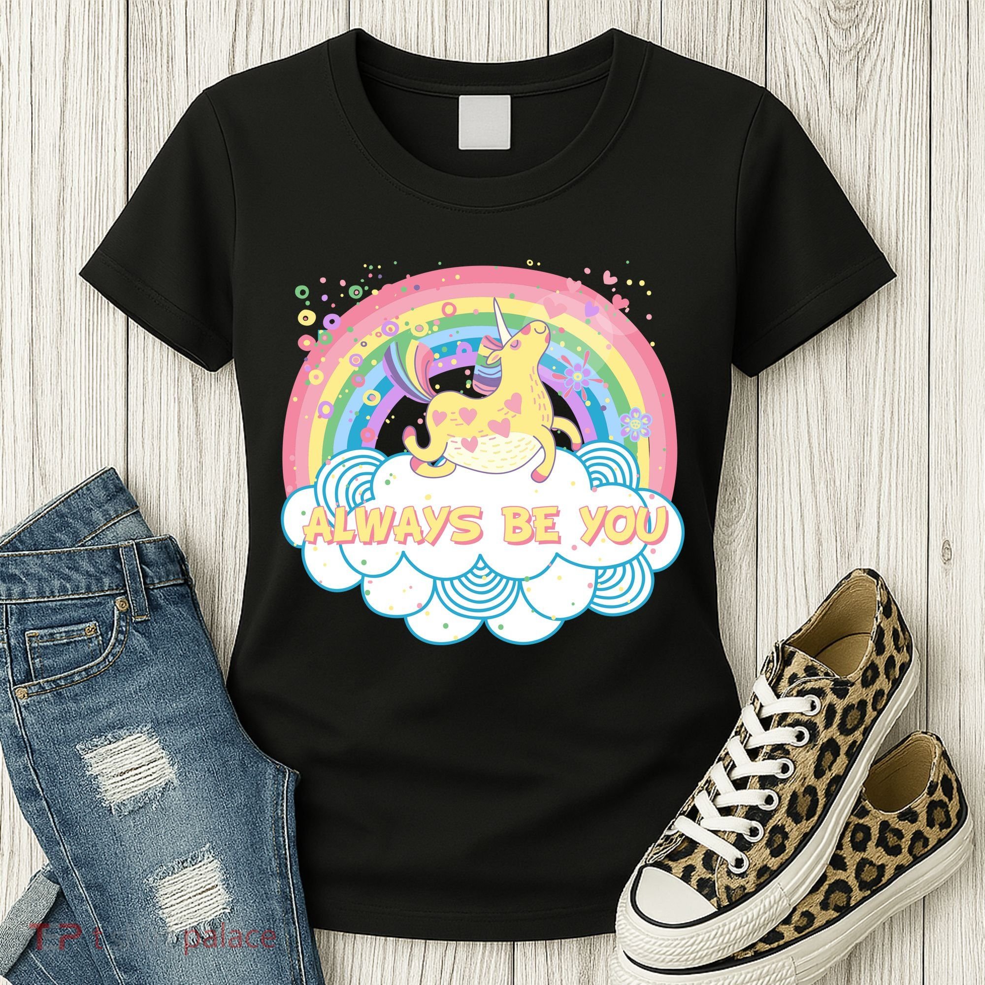 Always Be You Unicorn Rainbow Women's T-Shirt