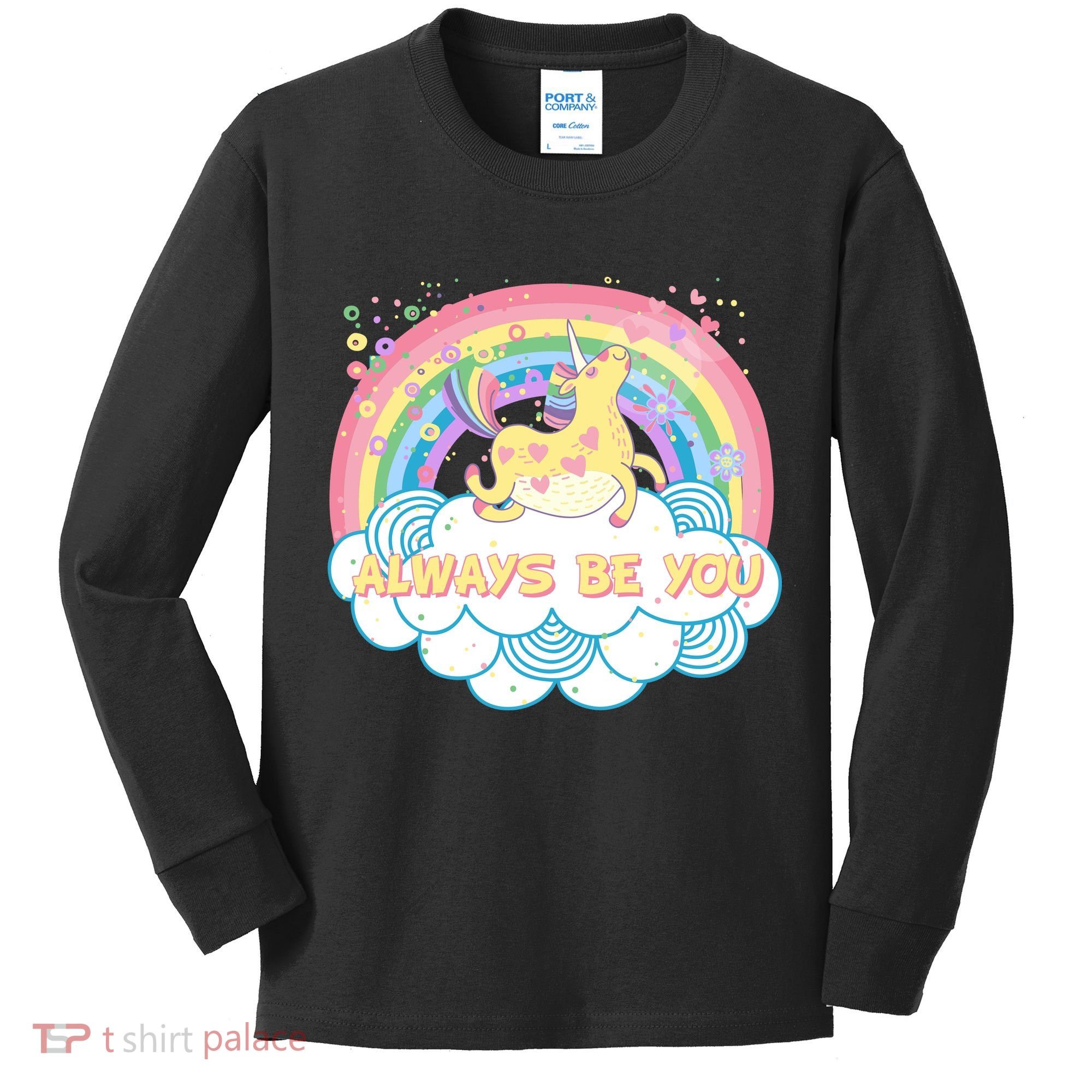 Always Be You Unicorn Rainbow Kids Long Sleeve Shirt
