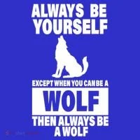 Always Be Yourself Excepts When You Can Be A Wolf Kids Long Sleeve Shirt thumb 2