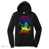 Always Be Yourself Unless You Can Be A Dragon  Women's Hoodie thumb 0