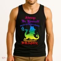 Always Be Yourself Unless You Can Be A Dragon  Tank Top thumb 3