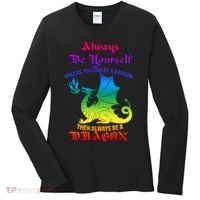 Always Be Yourself Unless You Can Be A Dragon  Women's Long Sleeve Shirt thumb 0