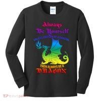Always Be Yourself Unless You Can Be A Dragon  Kids Long Sleeve Shirt thumb 0