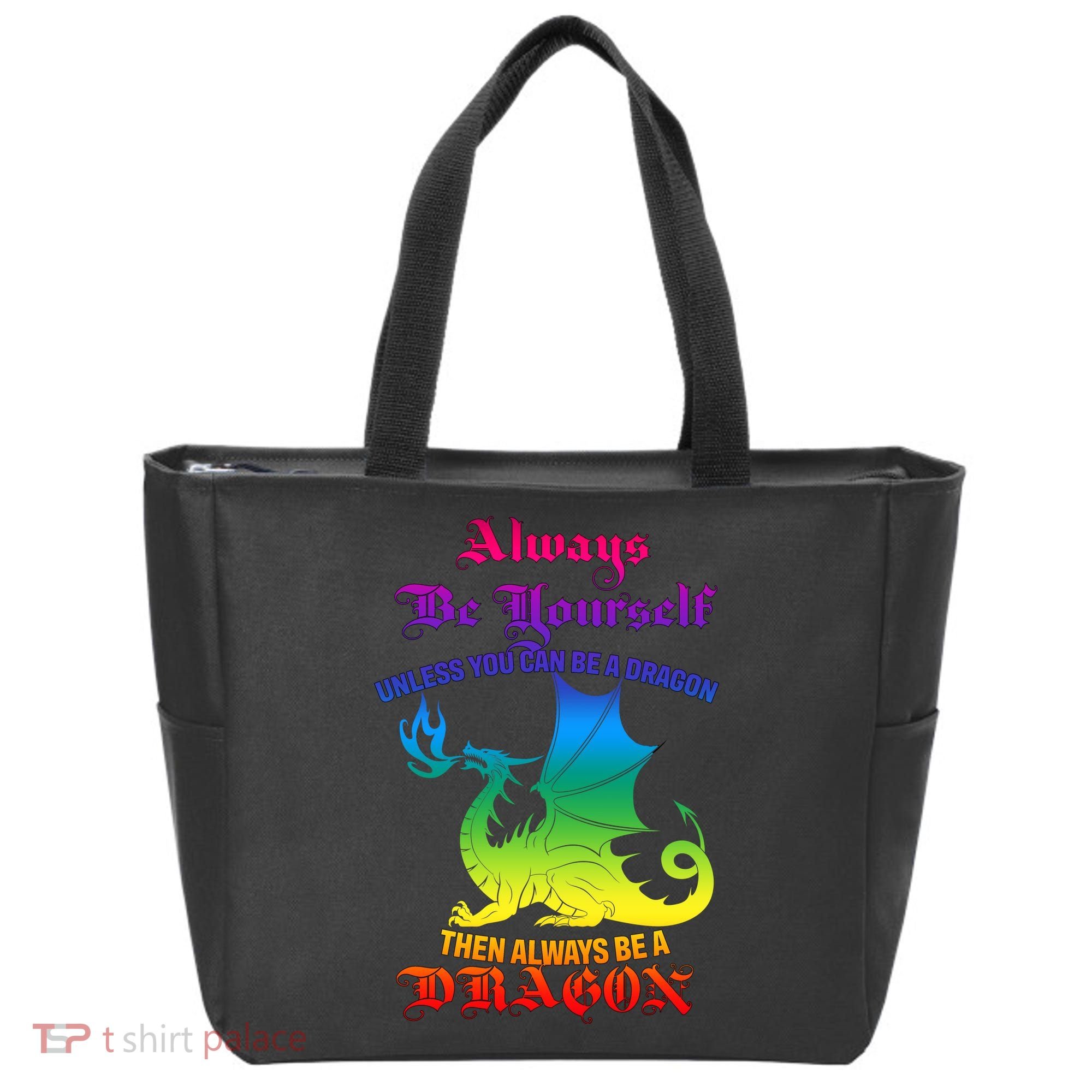 Always Be Yourself Unless You Can Be A Dragon  Tote Bag