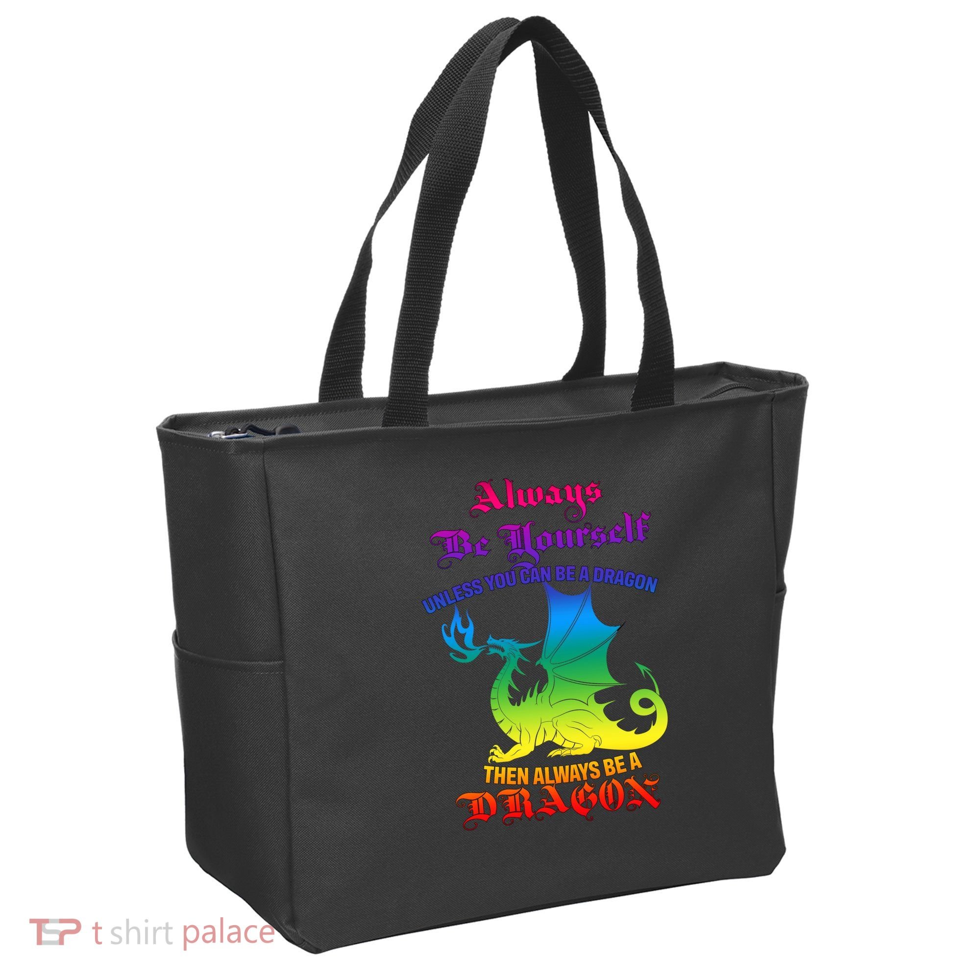 Always Be Yourself Unless You Can Be A Dragon  Tote Bag