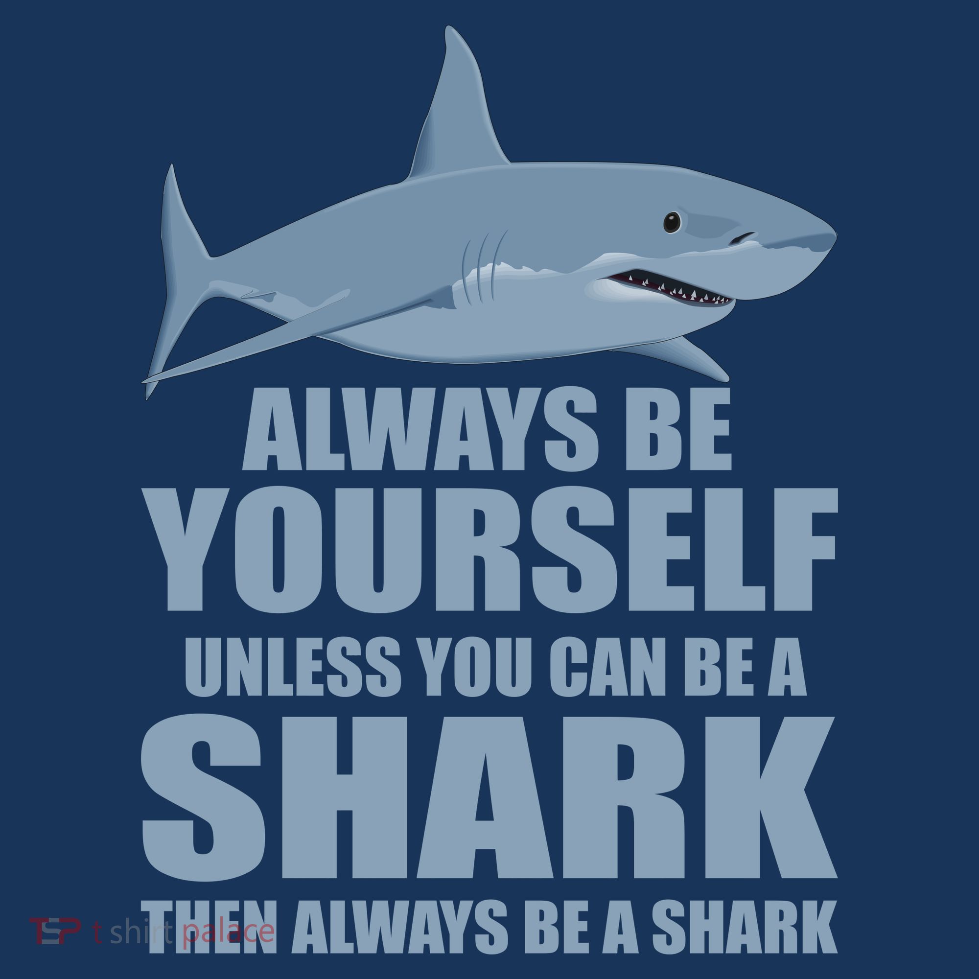 Always Be Yourself Unless You Can Be A Shark Funny Kids Sweatshirt