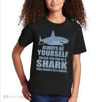 Always Be Yourself Unless You Can Be A Shark Funny Kids T-Shirt thumb 2