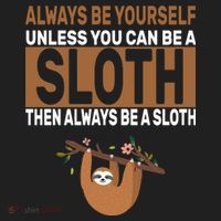 Always Be Yourself Unless You Can Be A Sloth Women's Sweatshirt thumb 2