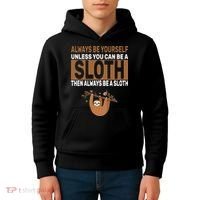 Always Be Yourself Unless You Can Be A Sloth Kids Hoodie thumb 4