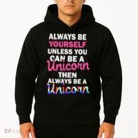 Always Be Yourself Unless You Can Be A Unicorn Hoodie thumb 2