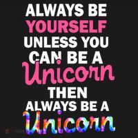 Always Be Yourself Unless You Can Be A Unicorn Women's T-Shirt thumb 6