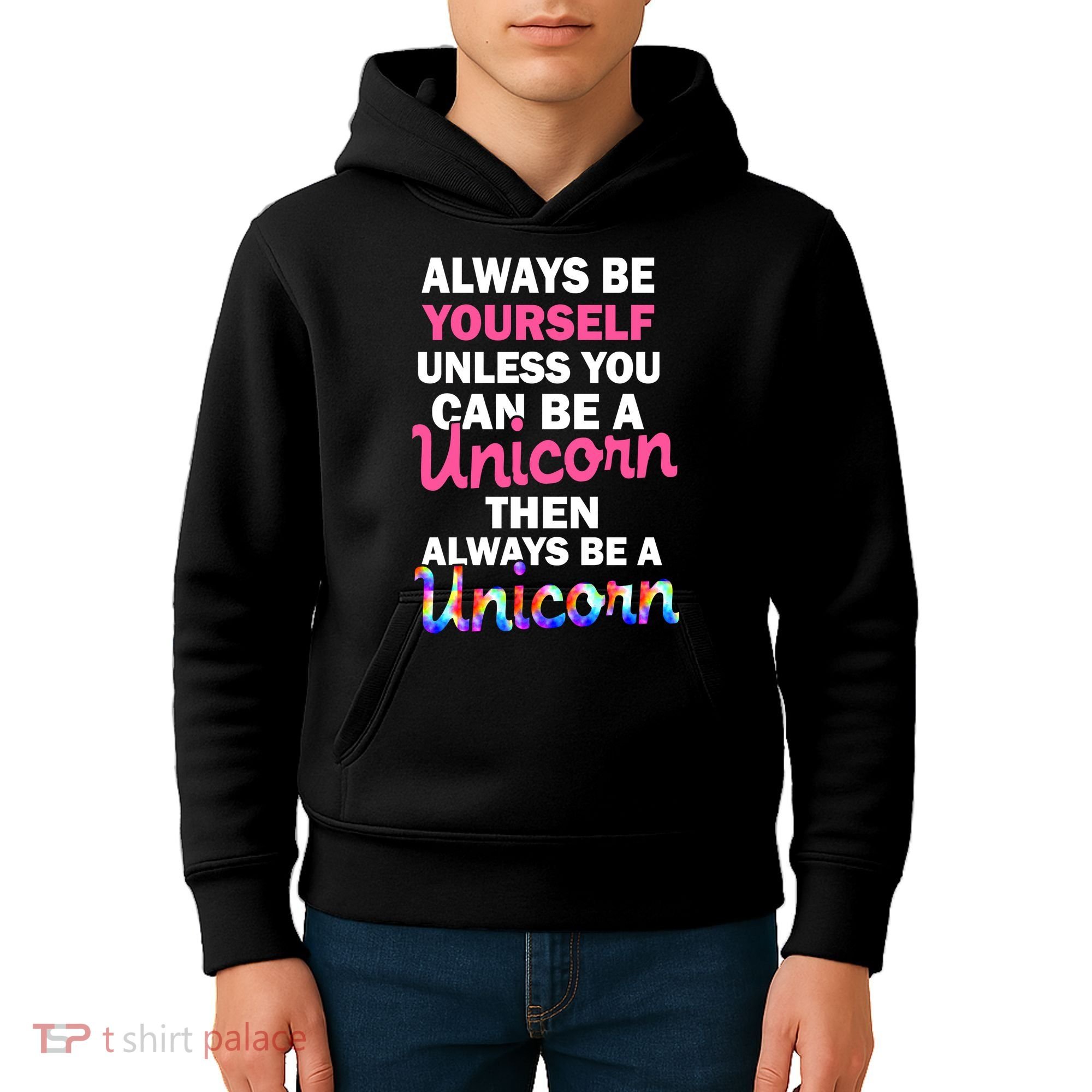 Always Be Yourself Unless You Can Be A Unicorn Kids Hoodie
