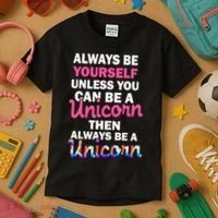 Always Be Yourself Unless You Can Be A Unicorn Kids T-Shirt thumb 3