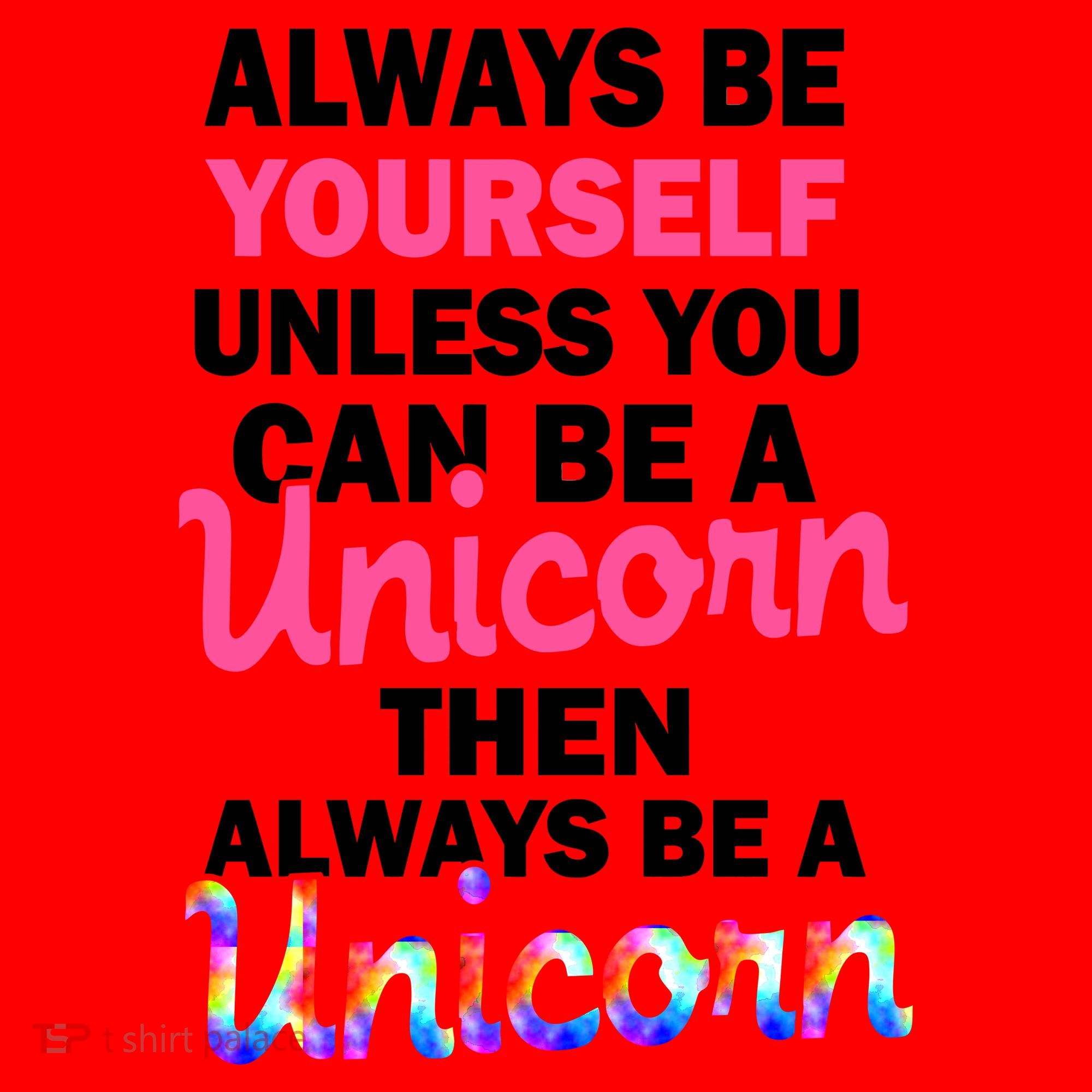 Always Be Yourself Unless You Can Be A Unicorn Santa Hat