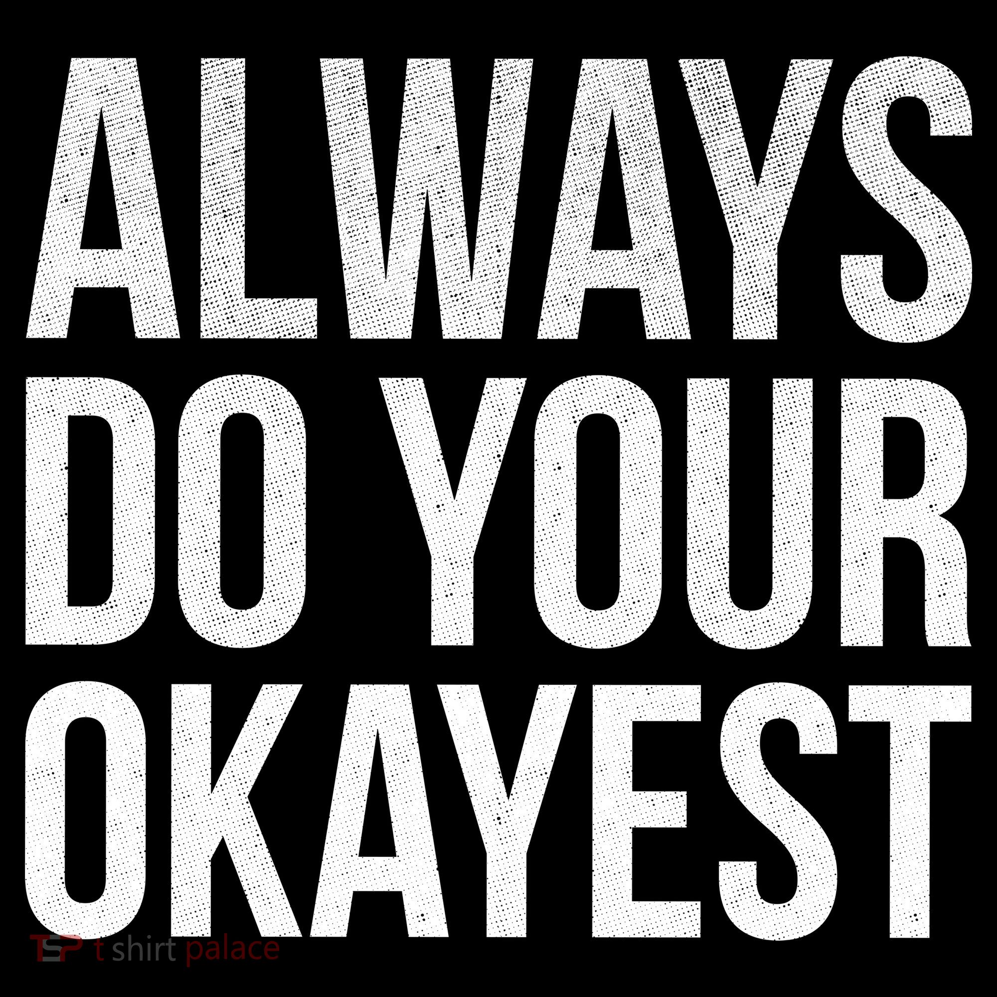 Always Do Your Okayest USA-Made Doggie Bandana