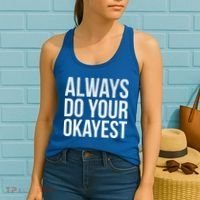 Always Do Your Okayest Women's Tank Top thumb 2
