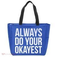 Always Do Your Okayest Tote Bag thumb 0
