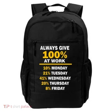 Always Give A 100% At Work Funny Backpack