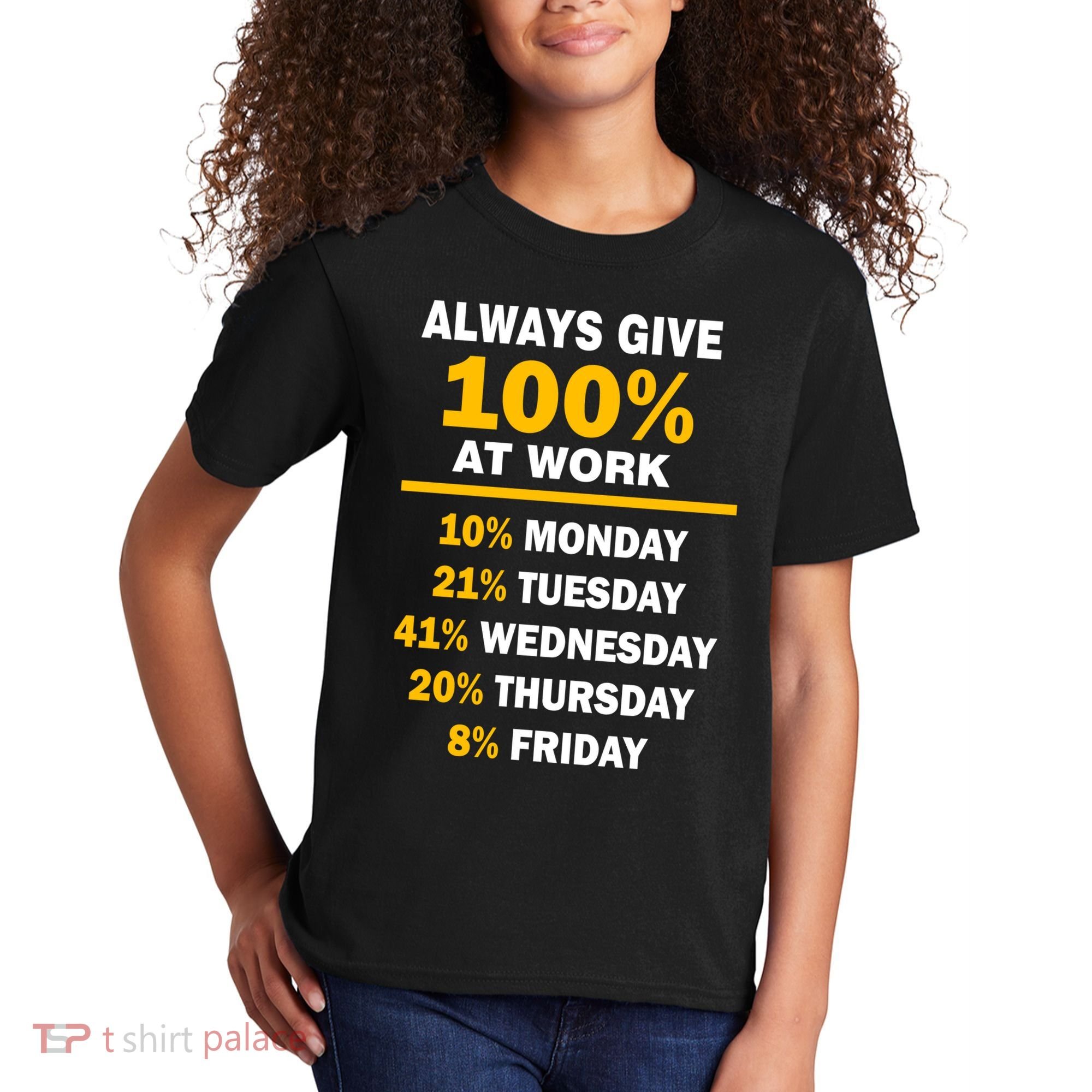 Always Give A 100% At Work Funny Kids T-Shirt