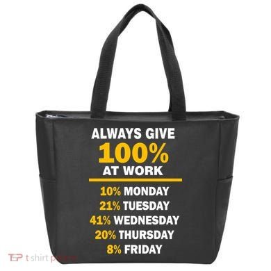 Always Give A 100% At Work Funny Tote Bag