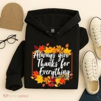 Always Give Thanks for Everything Ephesians 5:20 Hoodie thumb 4