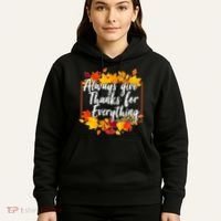 Always Give Thanks for Everything Ephesians 5:20 Hoodie thumb 5