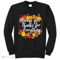 Always Give Thanks for Everything Ephesians 5:20 Sweatshirt thumb 0