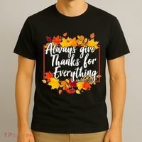 Always Give Thanks for Everything Ephesians 5:20 T-Shirt thumb 3
