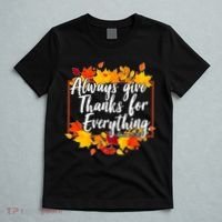 Always Give Thanks for Everything Ephesians 5:20 T-Shirt thumb 5
