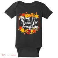 Always Give Thanks for Everything Ephesians 5:20 Baby Bodysuit thumb 0