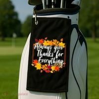 Always Give Thanks for Everything Ephesians 5:20 Golf Towel thumb 2