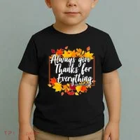 Always Give Thanks for Everything Ephesians 5:20 Toddler T-Shirt thumb 2