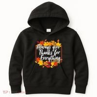 Always Give Thanks for Everything Ephesians 5:20 Kids Hoodie thumb 0