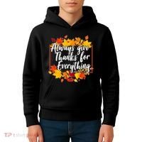 Always Give Thanks for Everything Ephesians 5:20 Kids Hoodie thumb 4