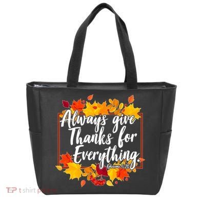 Always Give Thanks for Everything Ephesians 5:20 Tote Bag