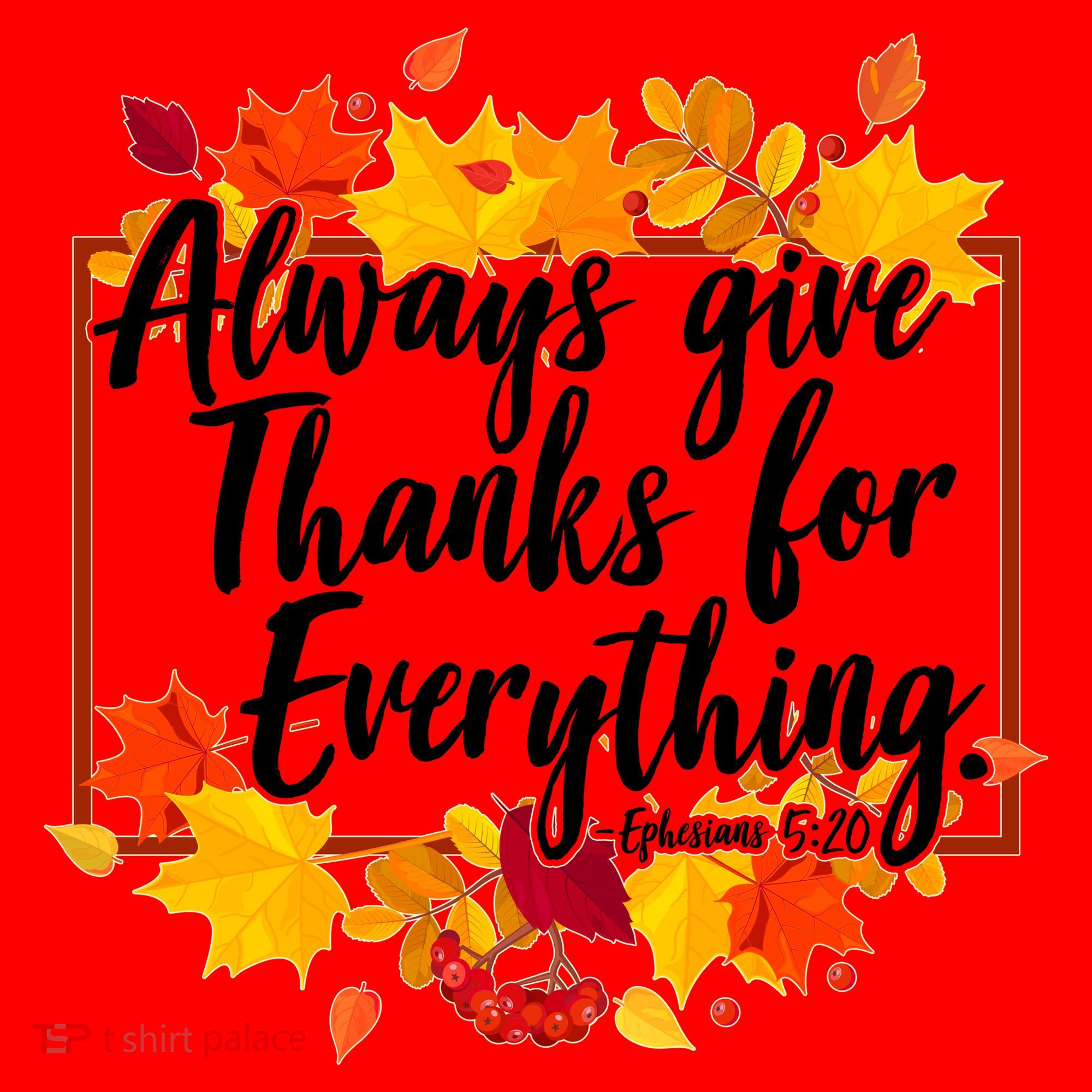 Always Give Thanks for Everything Ephesians 5:20 Santa Hat