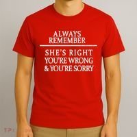 Always Remember She's Rights Your Wrong And Sorry  T-Shirt thumb 3