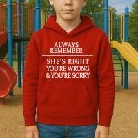 Always Remember She's Rights Your Wrong And Sorry  Kids Hoodie thumb 2