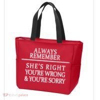 Always Remember She's Rights Your Wrong And Sorry  Tote Bag thumb 3